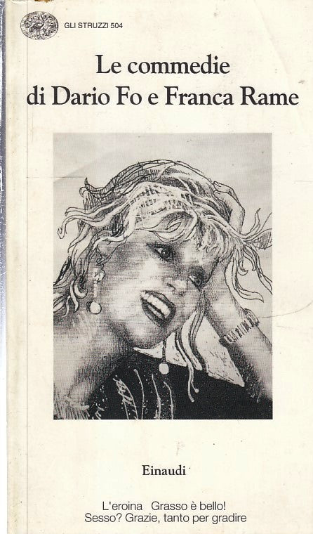 LN- LE COMMEDIE DI DARIO FO E FRANCA RAME -- EINAUDI- GLI STRUZZI-- 1998- B- XFS