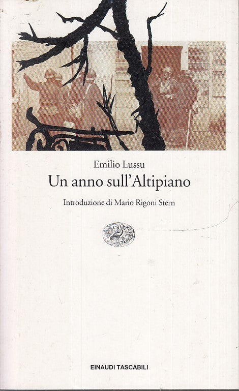 LN- UN ANNO SULL'ALTIPIANO - EMILIO LUSSU - EINAUDI - TASCABILI --- B- XFS
