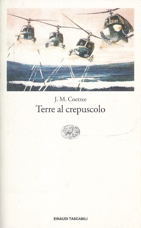 TERRE AL CREPUSCOLO - J.M. COETZEE - EINAUDI - TASCABILI --- B- XFS