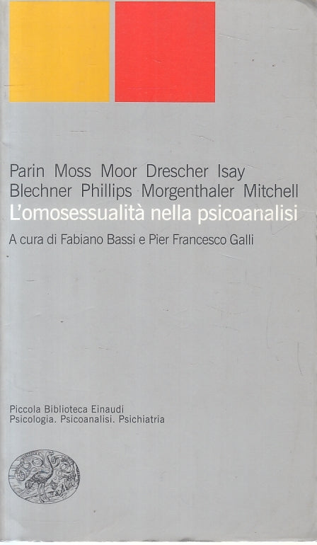 LZ- L'OMOSESSUALITA' NELLA PSICOANALISI -- EINAUDI - PBE 56 -- 2000 - B - XTS