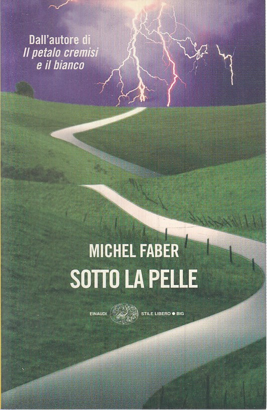 LN2- SOTTO LA PELLE - MICHEL FABER- EINAUDI- TASCABILI SITLE LIBRO BIG- B- JXS16