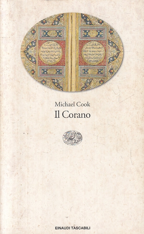 LD- IL CORANO - MICHAEL COOK - EINAUDI - TASCABILI -- 2001 - B- XFS