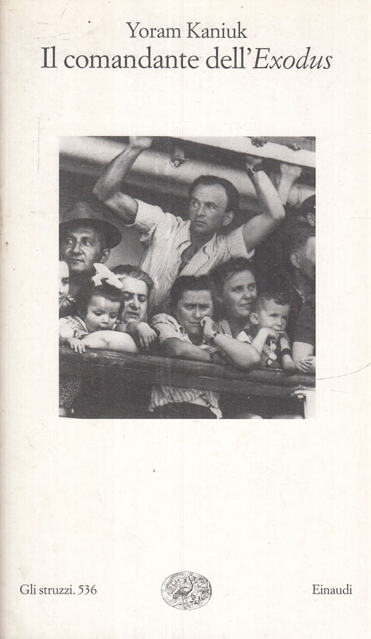 LN- IL COMANDANTE DELL'EXODUS- YORAM KANIUK- EINAUDI- GLI STRUZZI-- 1991- B- XFS