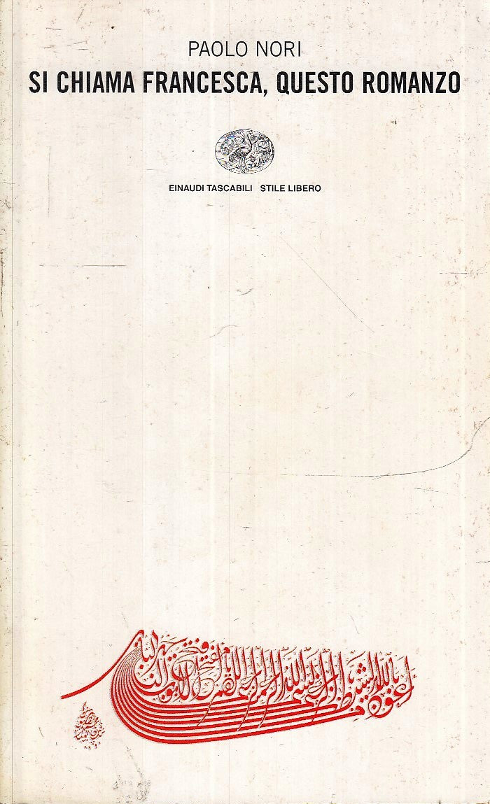 LN- SI CHIAMA FRANCESCA QUESTO ROMANZO - NORI- EINAUDI- TASCABILI-- 2000- B- XFS