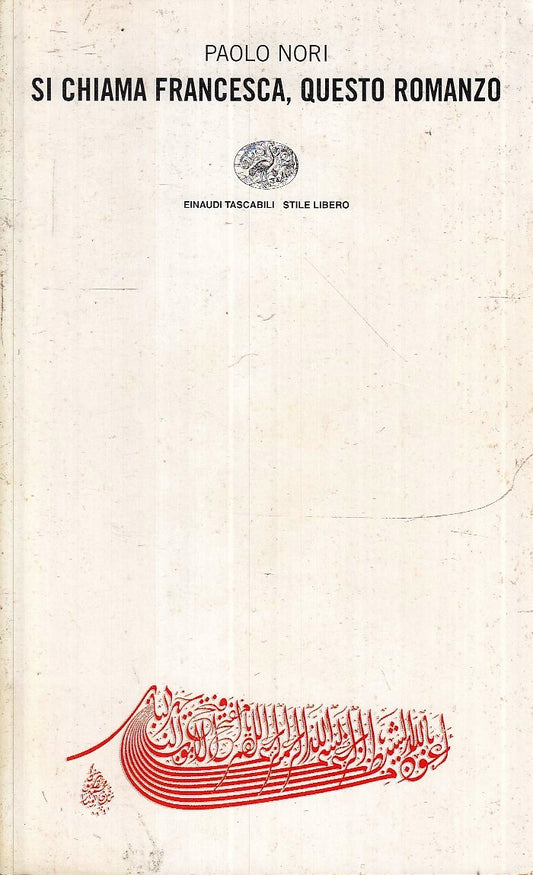 LN- SI CHIAMA FRANCESCA QUESTO ROMANZO - NORI- EINAUDI- TASCABILI-- 2000- B- XFS