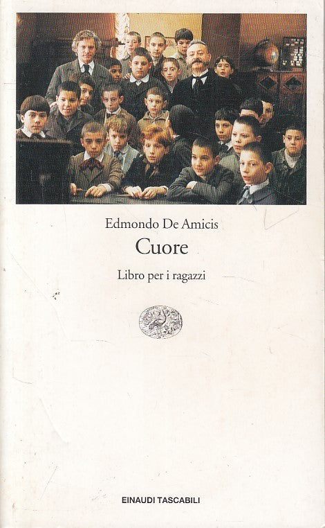 LN- CUORE - EDMONDO DE AMICIS - EINAUDI - TASCABILI RAGAZZI -- 2001 - B - YFS320