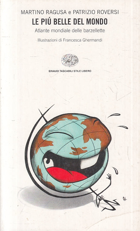 LN- LE PIU' BELLE DEL MONDO - RAGUSA ROVERSI - EINAUDI - STILE LBERO-- B- ZFS152