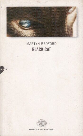 LN2- BLACK CAT - MARTYN BEDFORD - EINAUDI TASCABILI STILE LIBERO NOIR - B - XFS