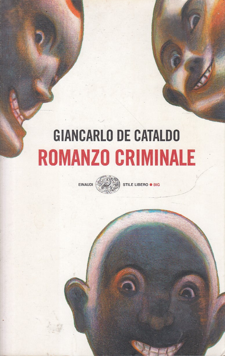 LN2- ROMANZO CRIMINALE - GIANCARLO DE CATALDO - EINAUDI STILE LIBERO BIG - B - XFS