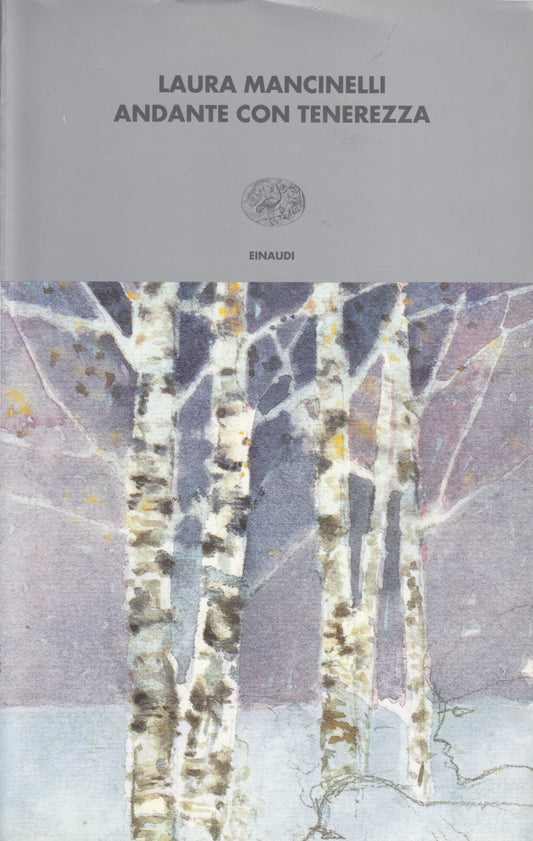Andante con tenerezza - Laura Mancinelli - Einaudi Coralli - 1a ed.- XFS