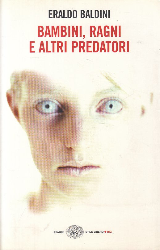 LN- BAMBINI, RAGNI E ALTRI PREDATORI - BALDINI - EINAUDI --- 2005 - B - YFS723
