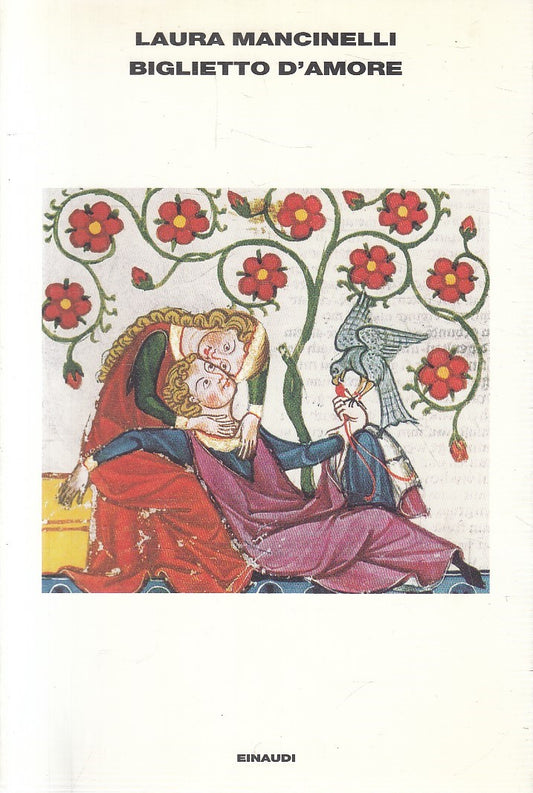 LN- BIGLIETTO D'AMORE - MANCINELLI - EINAUDI - L'ARCIPELAGO -- 2002 - B - XFS