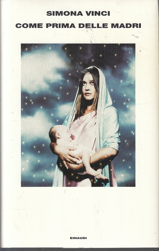 LN2- COME PRIMA DELLE MADRI - SIMONA VINCI - EINAUDI - CS - XFS