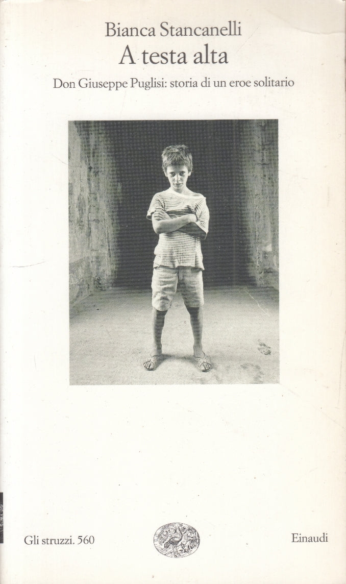 A TESTA ALTA Don Giuseppe Puglisi- STANCANELLI- EINAUDI- GLI STRUZZI- B-XFS