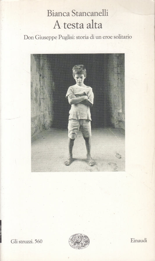 A TESTA ALTA Don Giuseppe Puglisi- STANCANELLI- EINAUDI- GLI STRUZZI- B-XFS