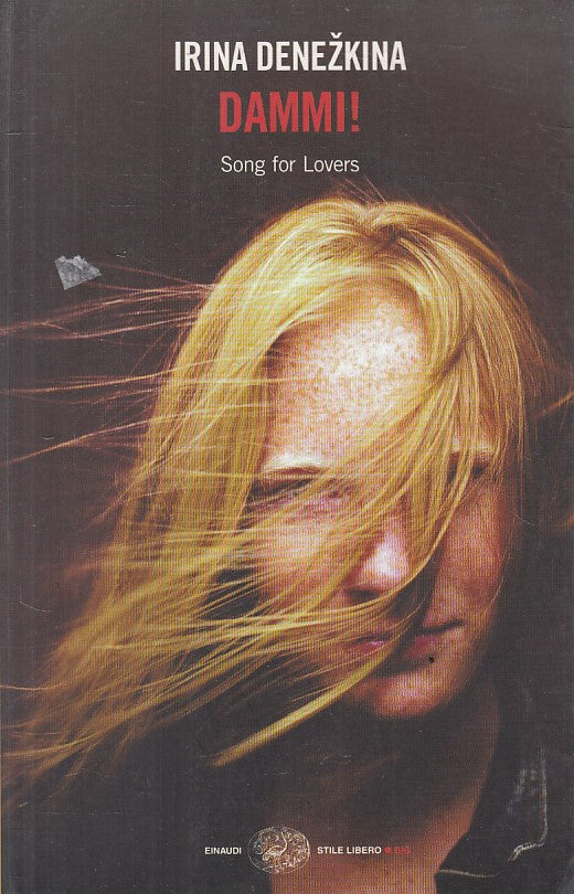 DAMMI! SONG FOR LOVERS - DENEZKINA - EINAUDI --- 2003 - B - YFS590