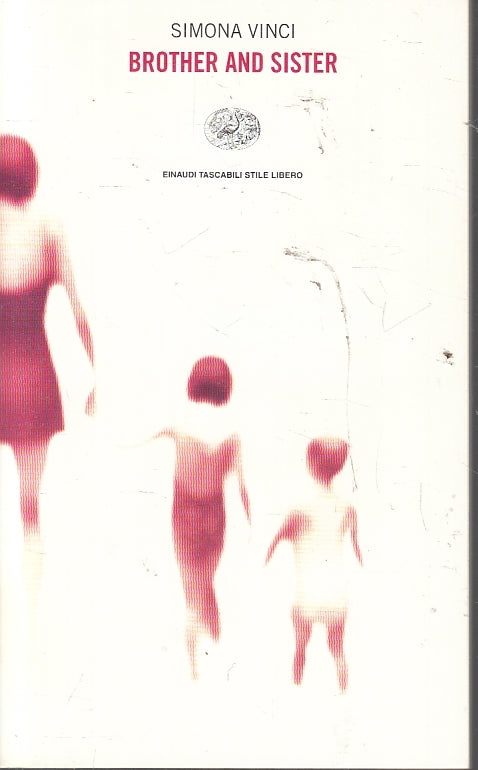 BROTHER AND SISTER - SIMONA VINCI - EINAUDI STILE LIBERO - B - XFS