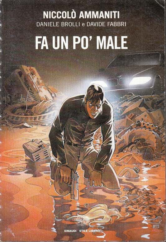 LB- FA UN PO' MALE- AMMANITI BROLLI FABBRI- EINAUDI- STILE LIBERO-- 2004- B- VHX