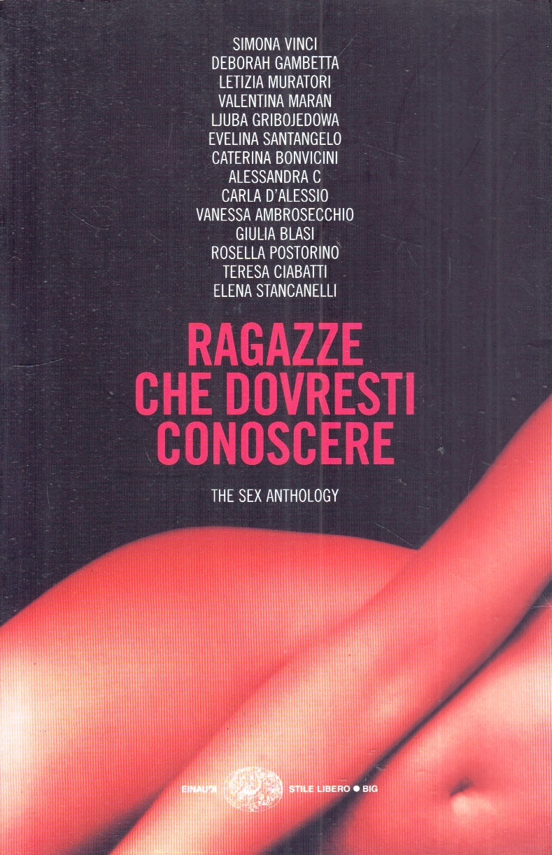 LN2- RAGAZZE CHE DOVRESTI CONOSCERE -- EINAUDI - STILE LIBERO BIG - B - XFS