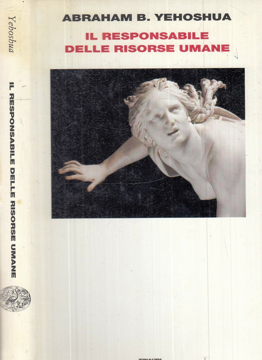 LN- IL RESPONSABILE DELLE RISORSE UMANE - YEHOSHUA - EINAUDI --- 2004 - CS - XFS