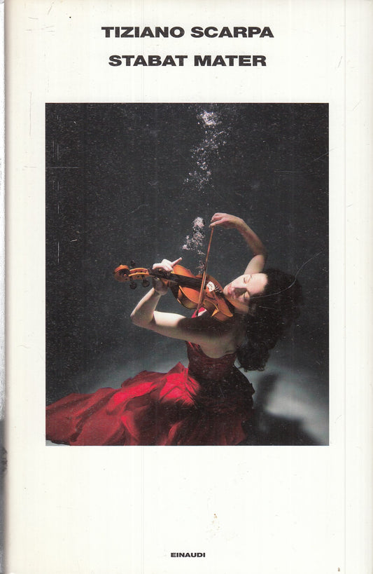 LN- STABAT MATER - TIZIANO SCARPA - EINAUDI ---- CS - XFS
