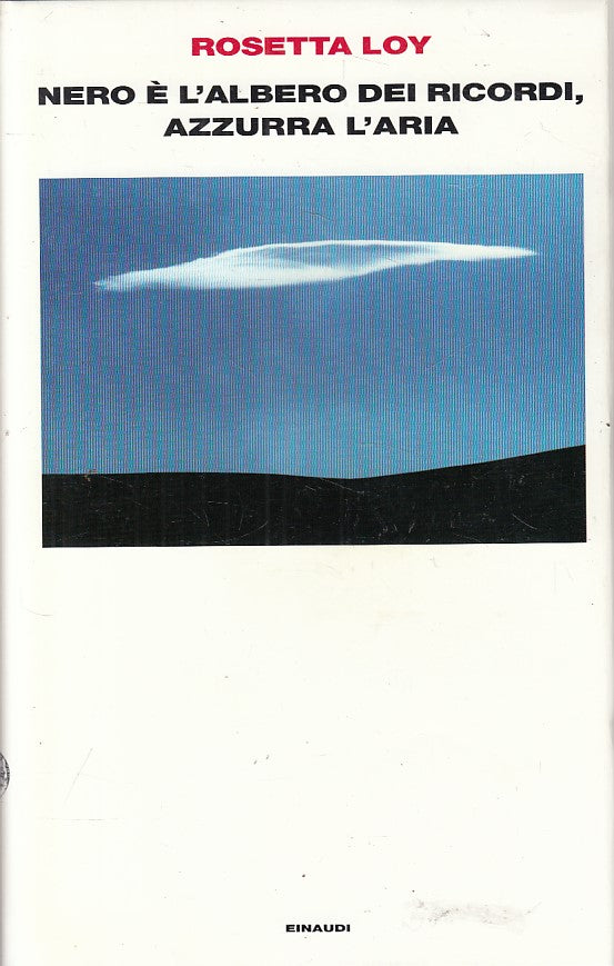 LN- NERO ALBERO DEI RICORDI AZZURRA ARIA - LOY - EINAUDI --- 2004  - CS - YFS174