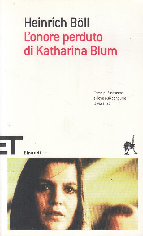 LN- L'ONORE PERDUTO DI KATHARINA BLUM - BOLL - EINAUDI --- 2006 - B - ZFS407