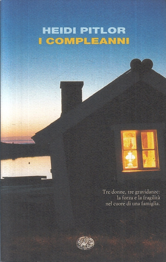 LN2- I COMPLEANNI - HEIDI PITLOR - EINAUDI - I CORALLI - B - XFS