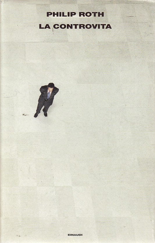 La Controvita - Philip Roth - Einaudi - 1a ed. - XFS