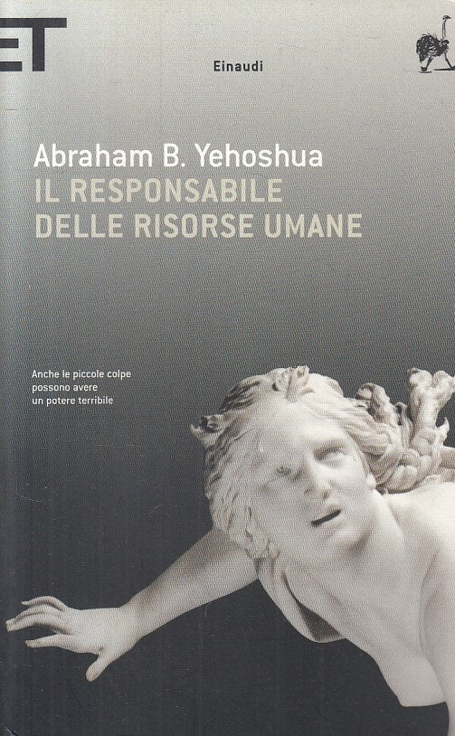 LN- IL RESPONSABILE DELLE RISORSE UMANE - YEHOSHUA - EINAUDI--- 2010 - B - ZFS72