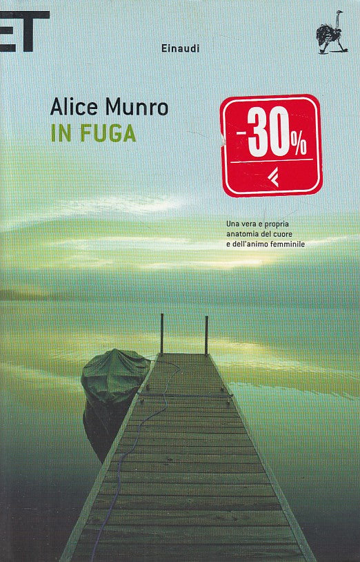 LN- IN FUGA - ALICE MUNRO - EINAUDI - SUPER ET -- 2006 - B - YDS278