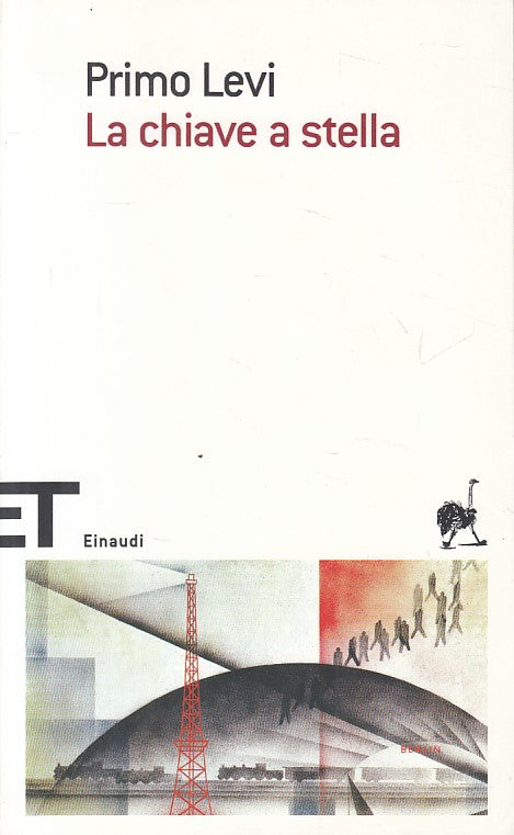 LN- LA CHIAVE A STELLA - PRIMO LEVI - EINAUDI - ET SCRITTORI -- 2010 - B - ZFS4