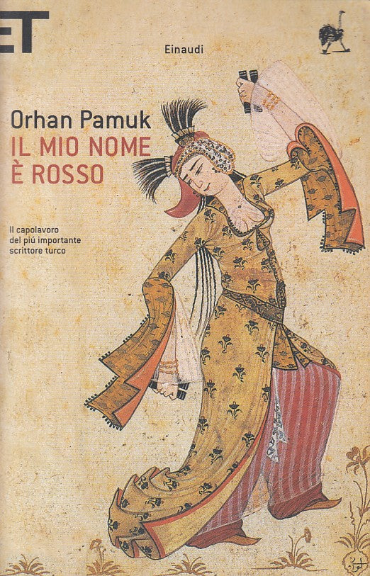 Il mio nome e' rosso - Orhan Pamuk - Einaudi Super ET - 1a ed. - XFS