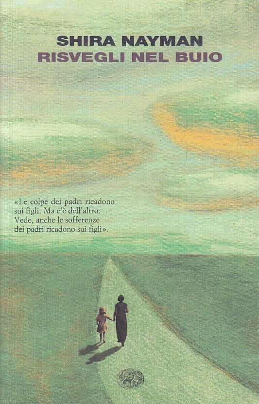 LN- RISVEGLI NEL BUIO - NAYMAN - EINAUDI - CORALLI -- 2007 - B - YDS20