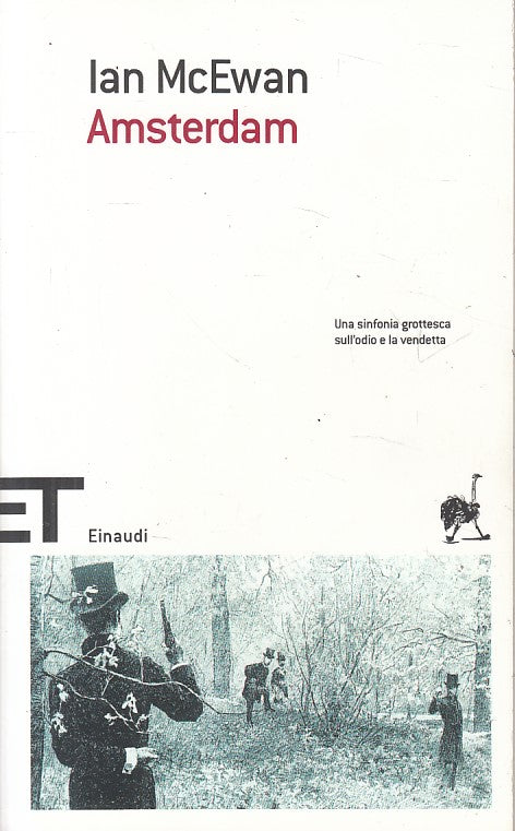 LN- AMSTERDAM SINFONIA GROTESCA SULL'ODIO- MCEWAN- EINAUDI --- 2011 - B - XFS