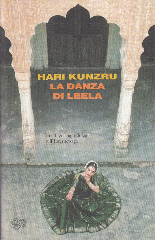 LN- LA DANZA DI LEELA - HARI KUNZRU - EINAUDI - I CORALLI -- 2007 - B - XFS