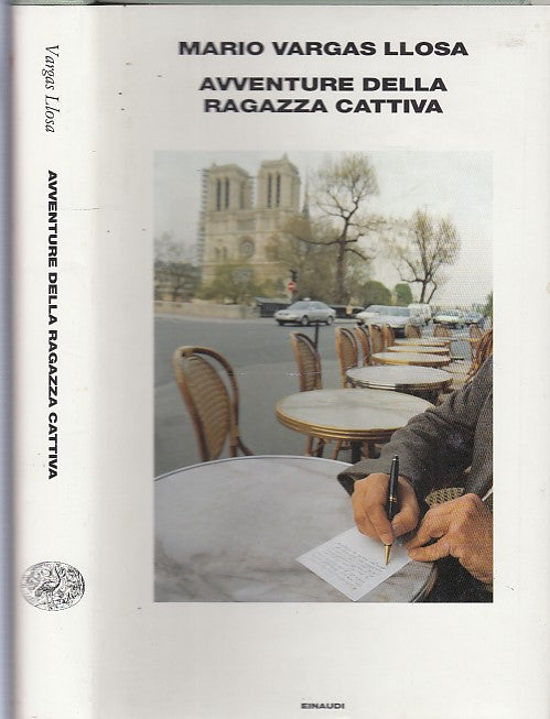 LN- AVVENTURE DELLA RAGAZZA CATTIVA - LLOSA - EINAUDI --- 2006 - CS- XDS21