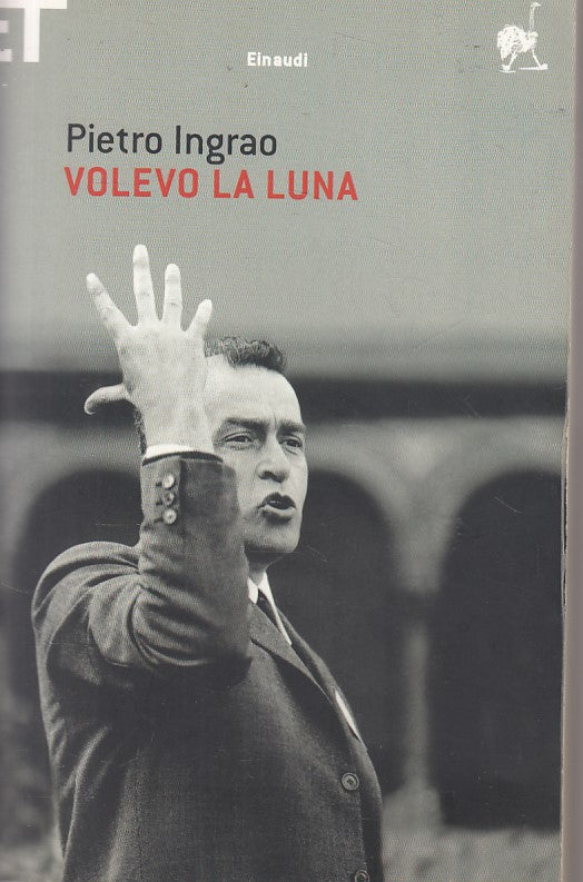 LN- VOLEVO LA LUNA - PIETRO INGRAO - EINAUDI - SUPER ET -- 2007 - B - ZFS174