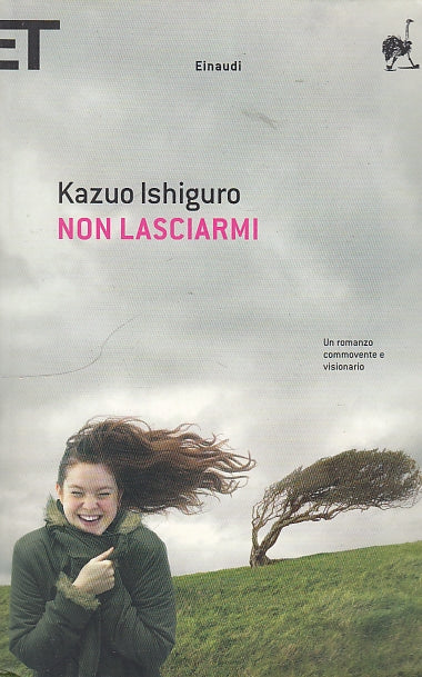 LN- NON LASCIARMI- ISHIGURO- EINAUDI- SUPERCORALLI- 1a ED.- 2007- B- YDS401