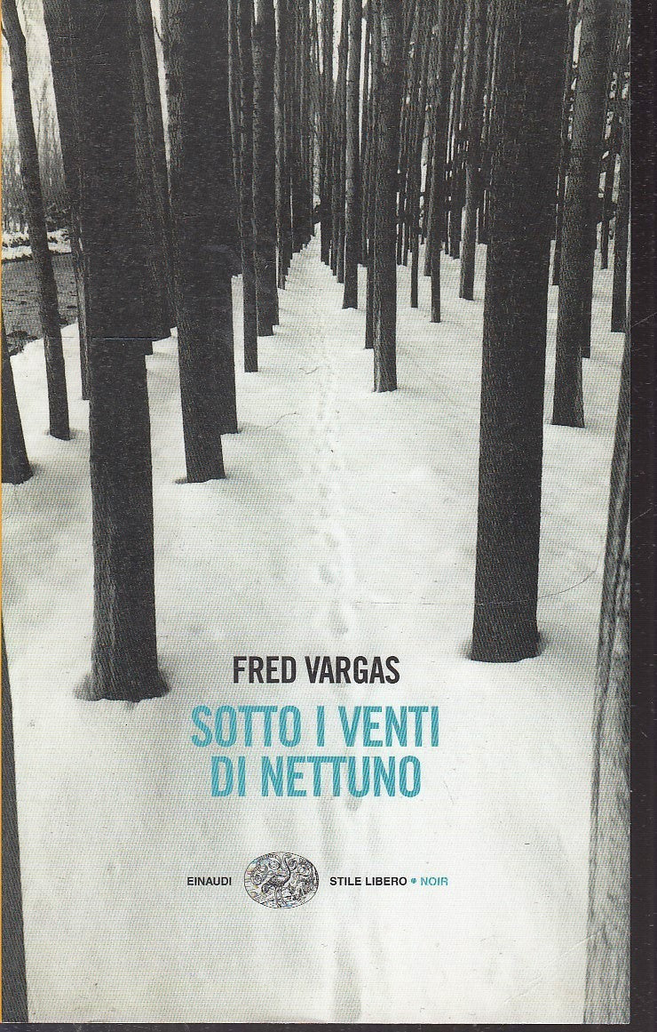 LN- SOTTO I VENTI DI NETTUNO - FRED VARGAS- EINAUDI- STILE LIBERO NOIR--- B- XFS