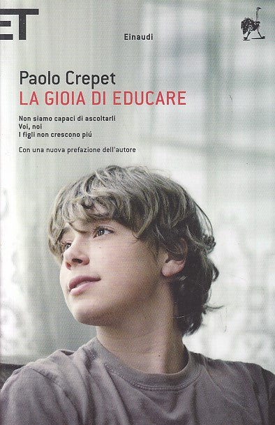 LZ- LA GIOIA DI EDUCARE - PAOLO CREPET - EINAUDI - SUPER ET -- 2008 - B - YDS482