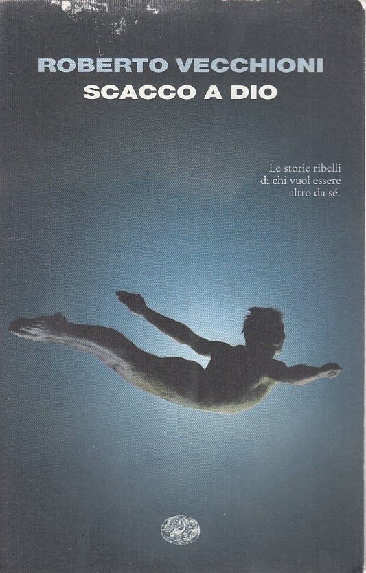 LN- SCACCO A DIO- VECCHIONI- EINAUDI- I CORALLI-- 2009- B- ZDS428