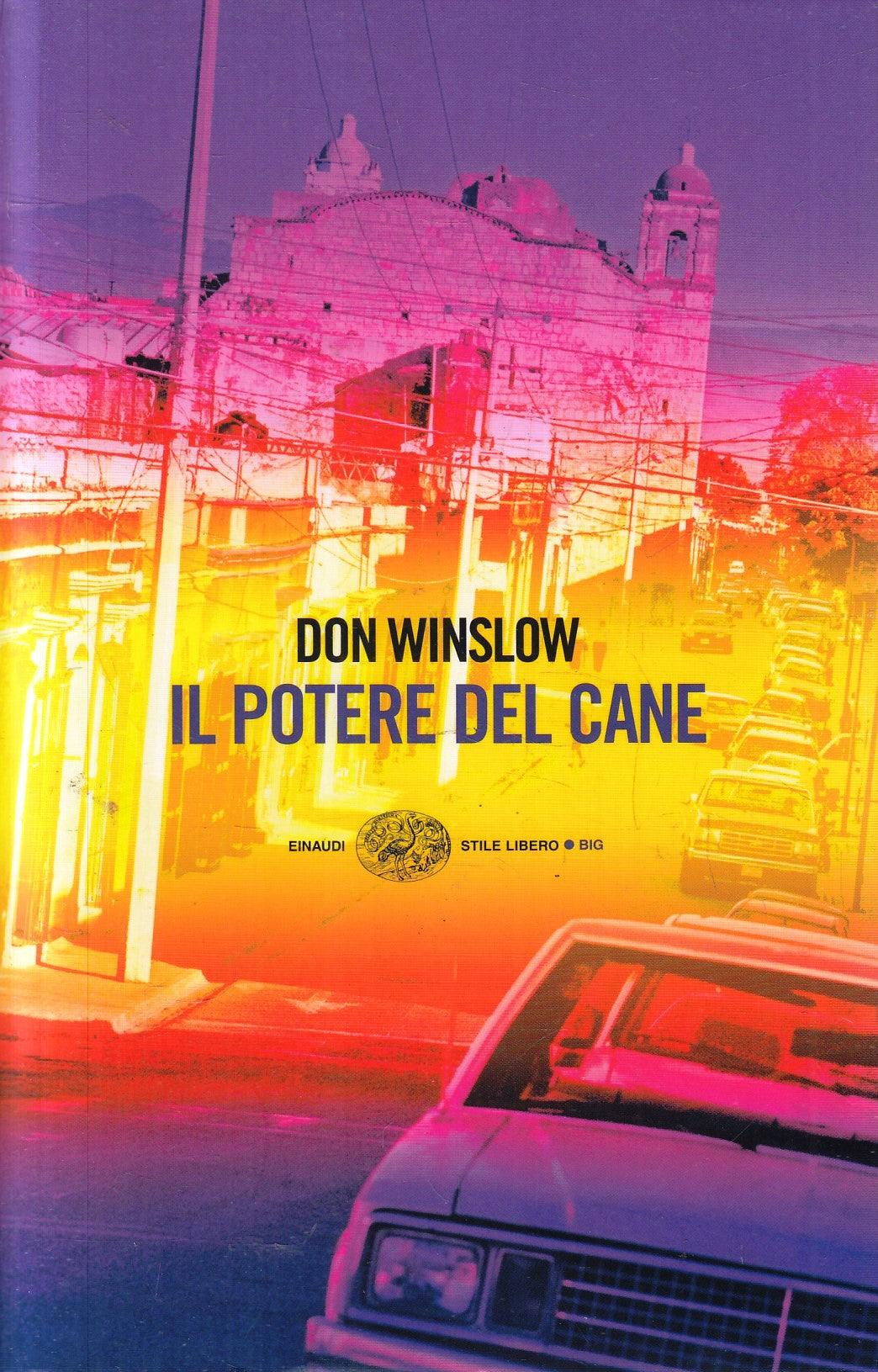 Il potere del cane- Don Winslow- Einaudi Stile Libero Big - XFS