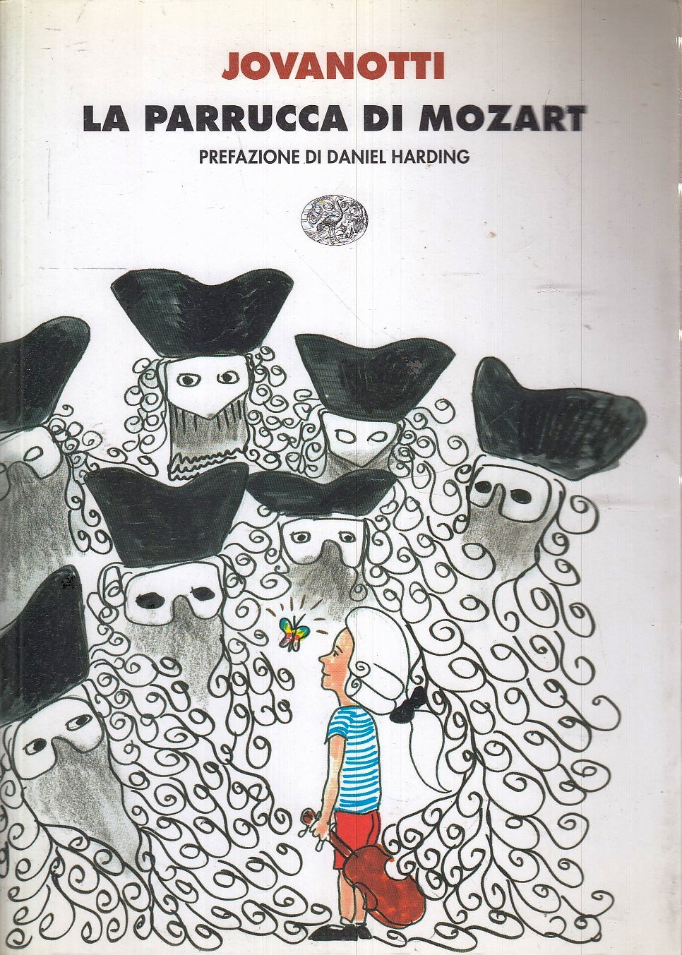 LN- LA PARRUCCA DI MOZART ILLUSTRATO - JOVANOTTI - EINAUDI- 1a ED.- 2009- B- XFS