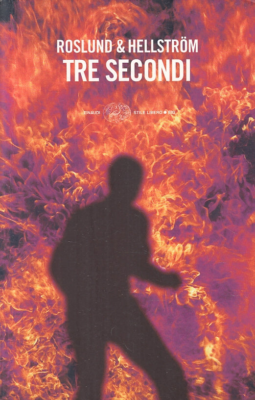 LN- TRE SECONDI - ROSLUND & HELLSTROM - EINAUDI- STILE LIBERO BIG-- 2010- B- XFS