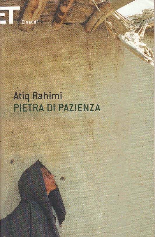 LN- PIETRA DI PAZIENZA - RAHIMI - EINAUDI - SUPER ET -- 2013 - B - YDS494