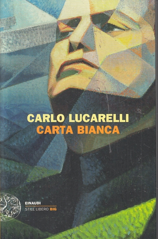 LN- CARTA BIANCA - CARLO LUCARELLI - EINAUDI STILE LIBRO BIG --- 2014 - B - XFS
