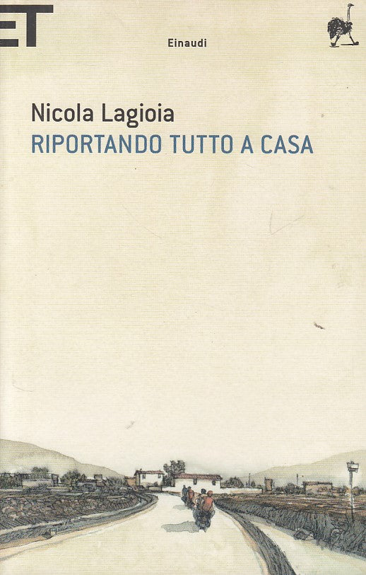 LN- RIPORTANDO TUTTO A CASA - LAGIOIA - EINAUDI - SUPER ET -- 2011 - B - YDS413