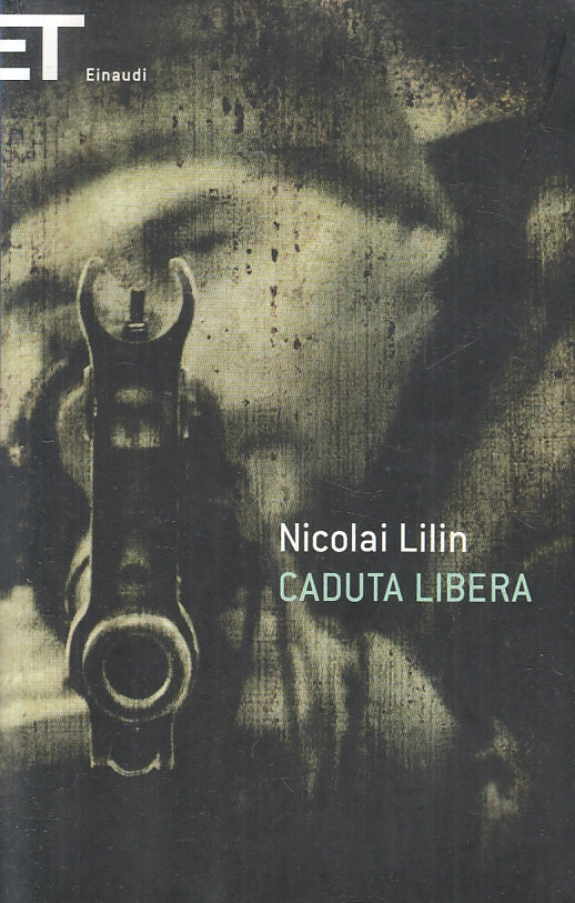 CADUTA LIBERA - NICOLAI LILIN - EINAUDI - SUPER ET -- 2012 - B - XFS