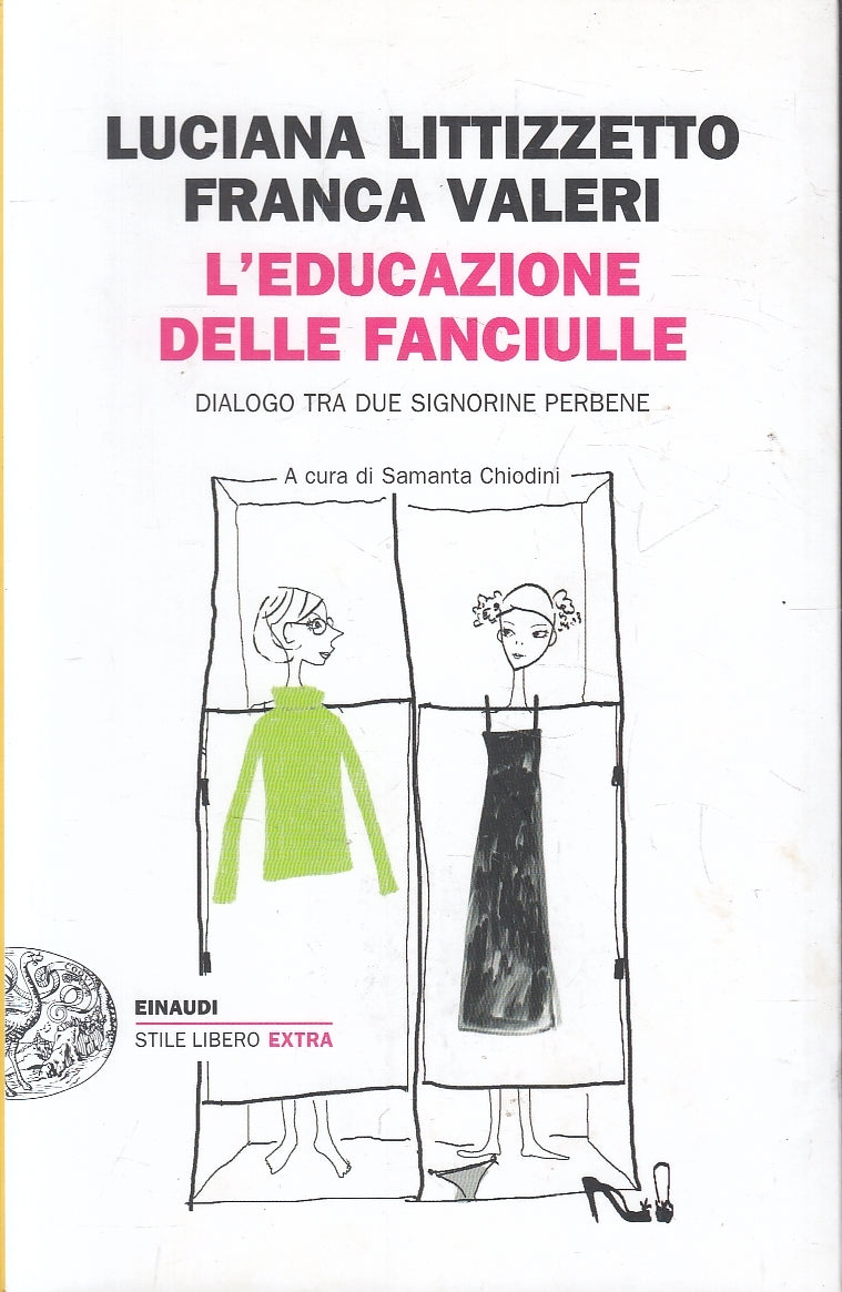LN2- L'EDUCAZIONE DELLE FANCIULLE - LITTIZZETTO VALERI - EINAUDI - B - XFS